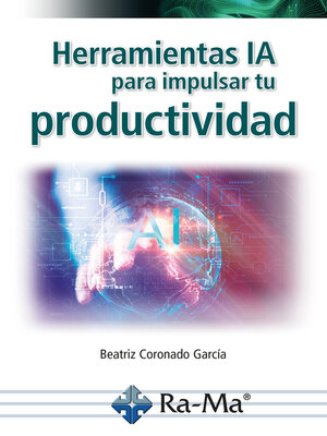 cover image of Herramientas IA para impulsar tu productividad